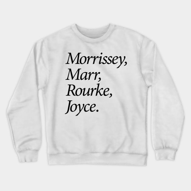 Morrissey, Marr, Rourke, Joyce Crewneck Sweatshirt by conform